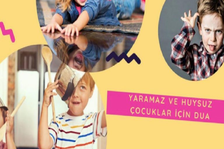 Huysuz ve yaramaz çocuklar için okunacak etkili dualar! Söz dinlemeyen çocuklara sakinlik duası